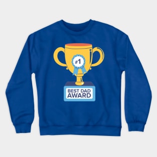 best dad award Crewneck Sweatshirt